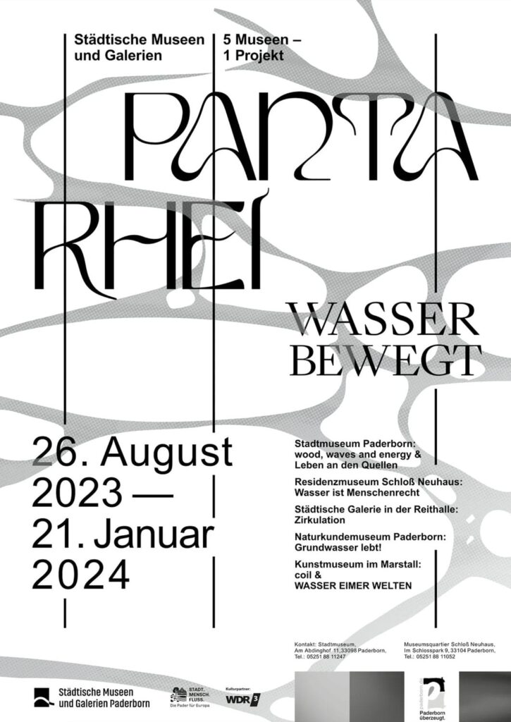 Das Plakat der Ausstellung Panta rhei in der Städtischen Galerie Paderborn ist typografisch gestaltet. Panta Rheinhessen - alles im Fluss.
